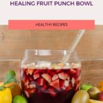Healing Fruit Punch Bowl