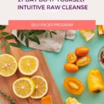 Intuitive Raw Cleanse