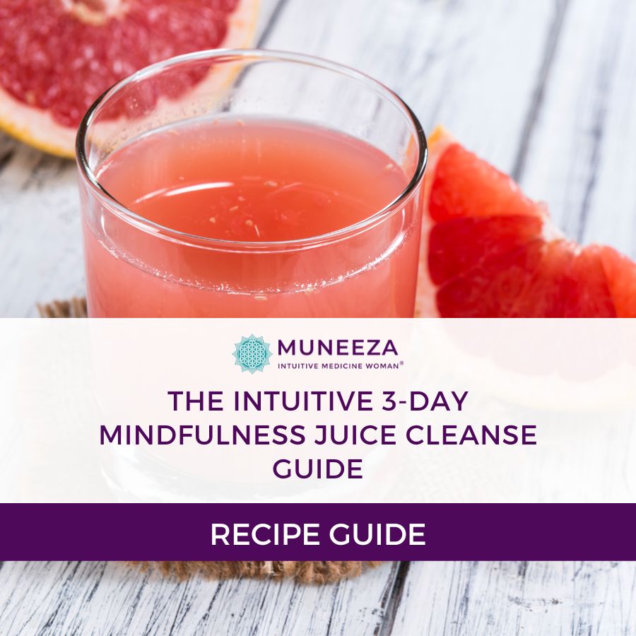 The Intuitive 3-Day Mindfulness Juice Cleanse Guide