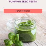 Pumpkin Seed Pesto
