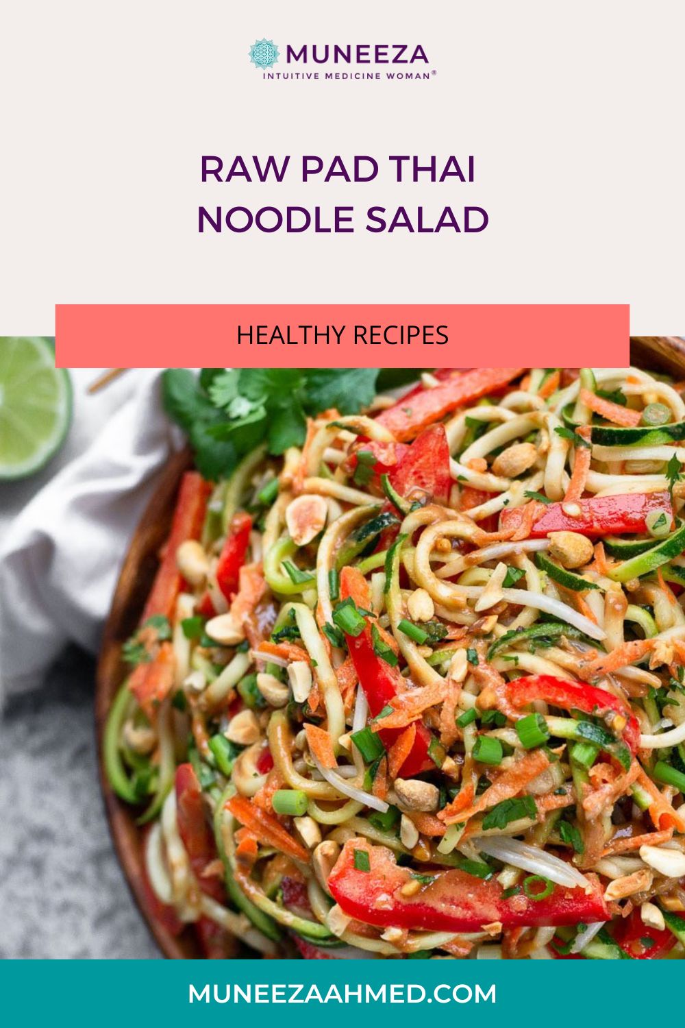 Raw Pad Thai Noodle Salad | Muneeza Ahmed