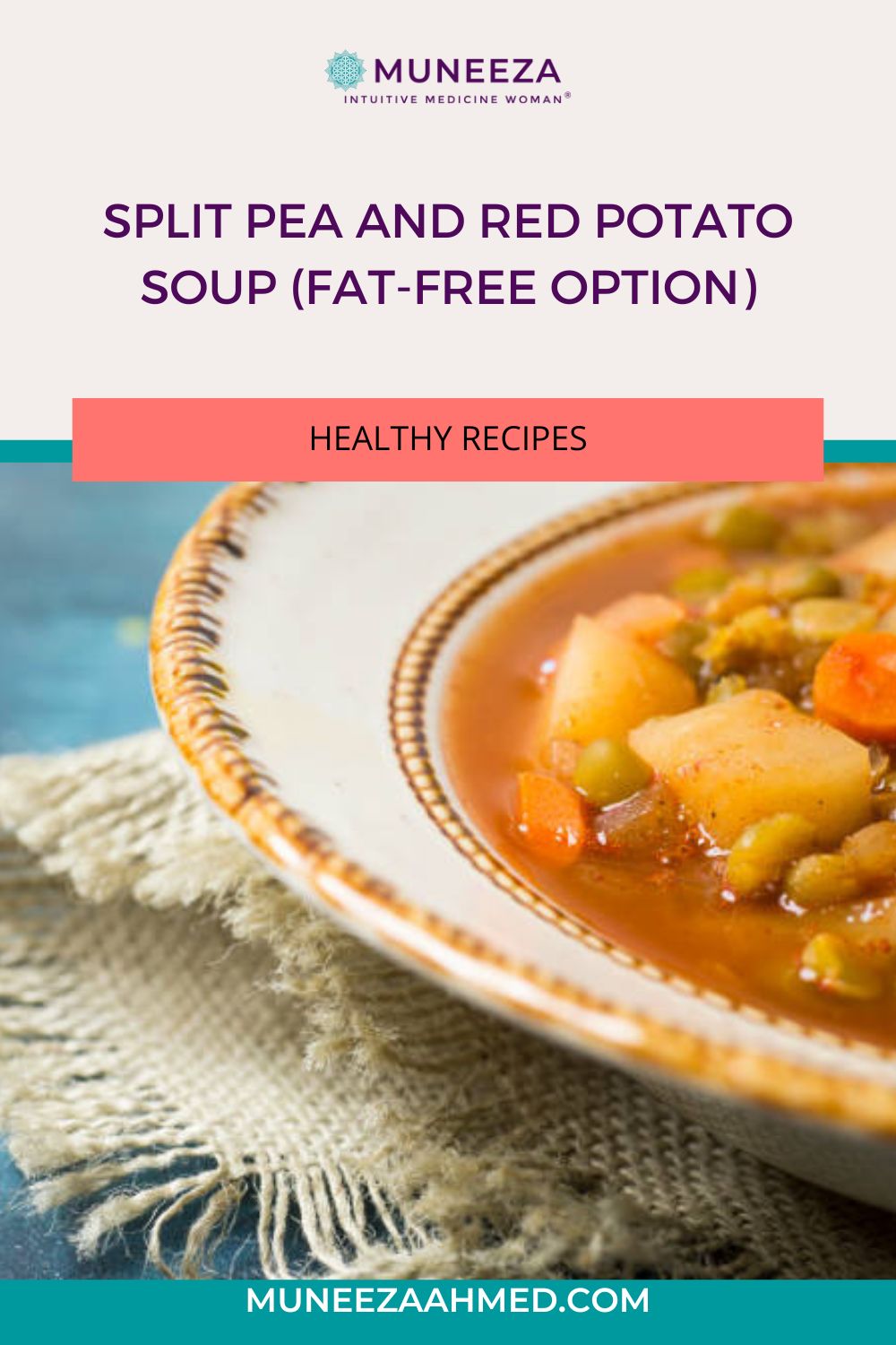 Split Pea & Red Potato Soup (Fat-Free Option) | Muneeza Ahmed