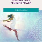 Harness Your Feminine Power Challenge