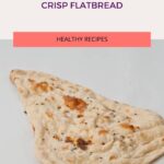 Crisp Flatbread