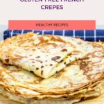 Gluten-free French crepes