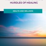 The mental and emotional hurdles of healing pinterest pin