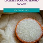 The Viral Connection to Diabetes Looking Beyond Sugar pinterest pin