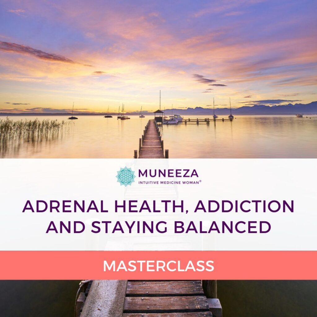 Adrenal Health, Addiction and Staying Balanced