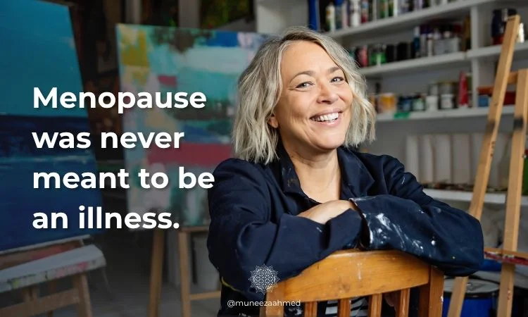 Menopause was never meant to be an illness
